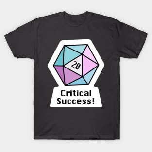 Critical Success! (Trans) T-Shirt